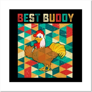 Best Buddy Chicken Posters and Art